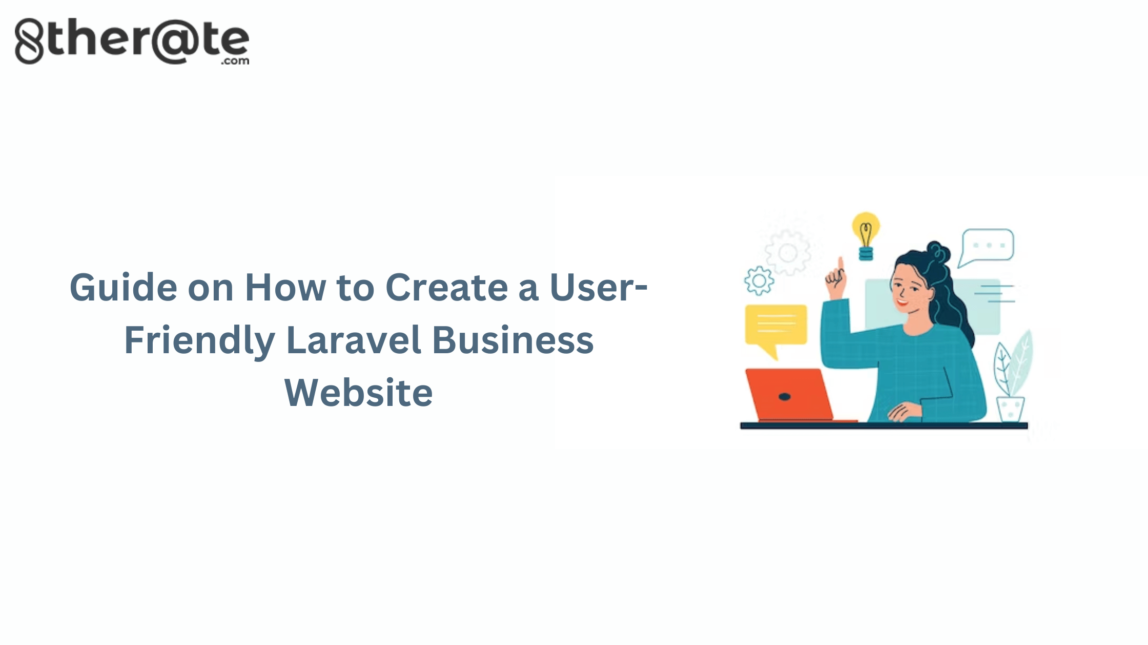 Guide On How To Create A User-friendly Laravel Business Website (1)