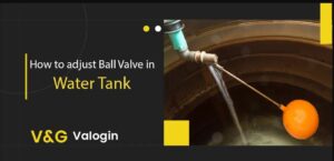 ball valve in a water tank